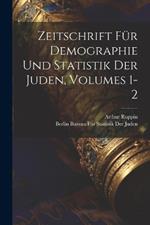 Zeitschrift Für Demographie Und Statistik Der Juden, Volumes 1-2