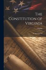 The Constitution of Virginia: An Annotated Ed