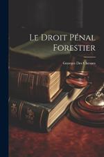 Le Droit Pénal Forestier