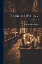 Church History; Volume 2