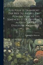 Avis Pour Le Transport Par Mer Des Arbres, Des Plantes Vivaces, Des Semences, Et De Diverses Autres Curiosités D'histoire Naturelle