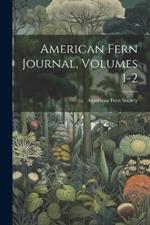 American Fern Journal, Volumes 1-2