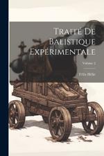 Traité De Balistique Expérimentale; Volume 2