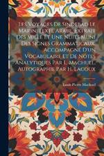 Les voyages de Sindebad le marin. Texte arabe, extrait des Mille et une nuits muni des signes grammaticaux, accompagné d'un vocabulaire et de notes analytiques par L. Machuel. Autographie par H. Lacoux