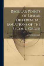 Regular Points of Linear Differential Equations of the Second Order