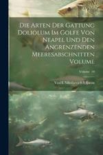 Die arten der gattung Doliolum im golfe von Neapel und den angrenzenden meeresabschnitten Volume; Volume 10