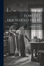 Fowler's Household Helps