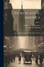 Rededicating America; Life and Recent Speeches of Warren G. Harding; Volume 1