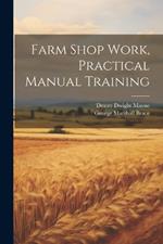 Farm Shop Work, Practical Manual Training