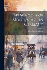 The Schools of Modern art in Germany