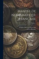 Manuel de numismatique française; Volume 1