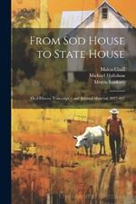 From sod House to State House: Oral History Transcript / and Related Material, 1977-197
