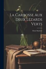 La carrosse aux deux lézards verts