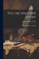 Tell Me Another Story: The Book of Story Programs