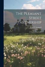 The Pleasant Street Partnership: A Neighborhood Story