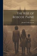 The Rise of Roscoe Paine