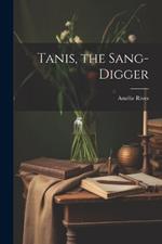 Tanis, the Sang-digger