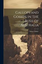 Gallops and Gossips in the Bush of Australia