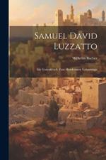 Samuel David Luzzatto: Ein Gedenkbuch zum Hundertsten Geburtstage