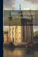 Sketches From Cambridge