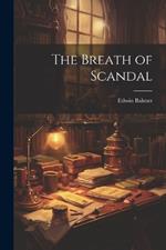 The Breath of Scandal