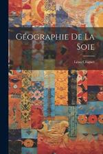 Géographie de la Soie