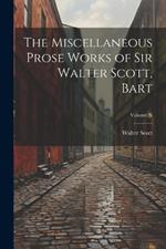 The Miscellaneous Prose Works of Sir Walter Scott, Bart; Volume X