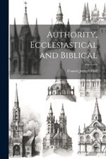 Authority, Ecclesiastical and Biblical