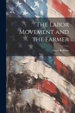 The Labor Movement and the Farmer