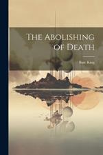 The Abolishing of Death