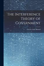 The Interference Theory of Government