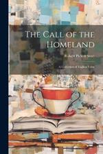 The Call of the Homeland: A Collection of English Verse