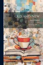 Old and New: A Collection of Poems