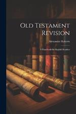 Old Testament Revision: A Handbook for English Readers