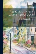 The Geography and History of Vermont