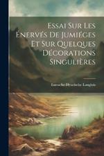 Essai sur les Énervés de Jumiéges et sur Quelques Décorations Singulières