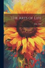 The Arts of Life