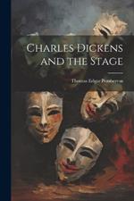 Charles Dickens and the Stage