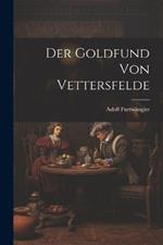 Der Goldfund von Vettersfelde