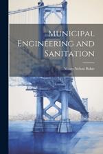 Municipal Engineering and Sanitation