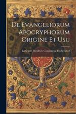 De Evangeliorum Apocryphorum Origine et Usu