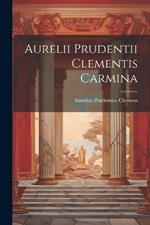 Aurelii Prudentii Clementis Carmina