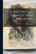 Characters and Passages From Notebooks