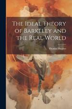 The Ideal Theory of Barkeley and the Real World