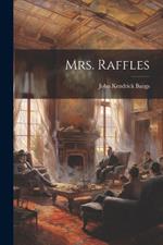 Mrs. Raffles