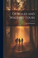 Of Walks and Walking Tours