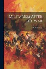 Militarism After the War