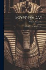 Egypt To-day: The First to the Third Khedive