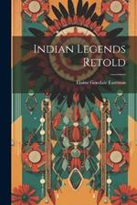 Indian Legends Retold