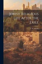 Jewish Religious Life After the Exile